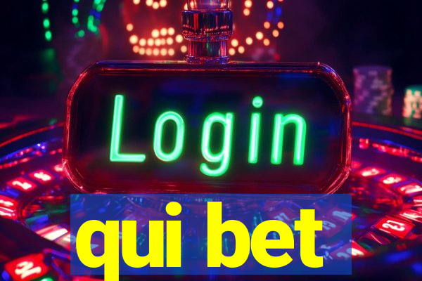 qui bet